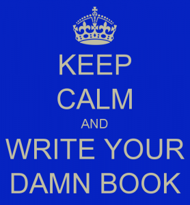 keep-calm-and-write-your-damn-book